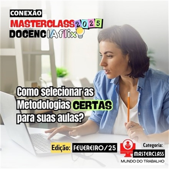 DOCENCIAFLIX Masterclass, Fevereiro/2025